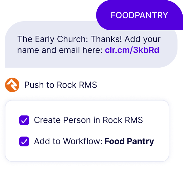 Someone texts "foodpantry" and receives a digital connect card. Their information is pushed to Rock and they're added to a Rock Workflow