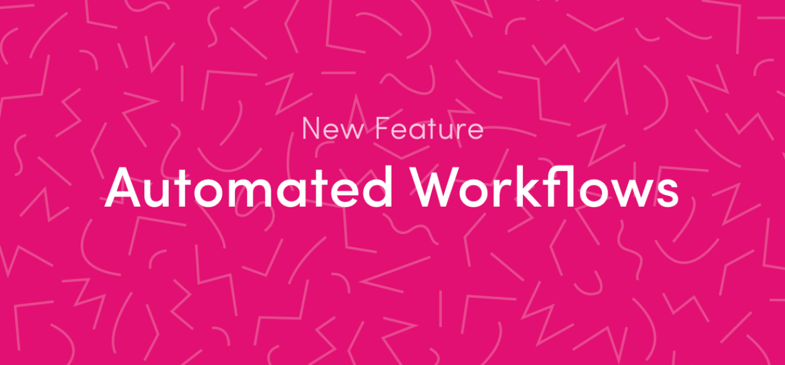 Automated Workflows Blog Header